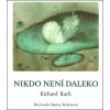 Nikdo není daleko (Richard Bach)