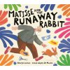 Matisse and the Runaway Rabbit (Georgia Larson)(Brožovaná)