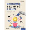Ekonomie bez mýtů a iluzí - Jan Urban