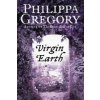 Virgin Earth (Philippa Gregory)(Brožovaná)