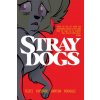 Stray Dogs: Omnibite Edition (Trish Forstner,Brad Simpson,Tone Rodriguez)()