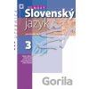 Nový Slovenský jazyk 3 pre stredné školy (učebnica) - Milada Caltíková