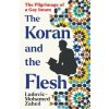 The Koran and the Flesh (Brožovaná)
