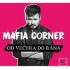 Mafia Corner: Od večera… (Mafia Corner)