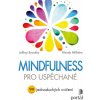 Mindfulness pro uspěchané (Jeffrey Brantley, Wendy Millstine)