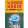 The Shrinking Brain