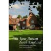 Mit Jane Austen durch England (Elsemarie Maletzke)(Brožovaná)