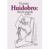 Skryté pagody a iné básne - Vicente Huidobro