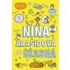 Nina Arašidová je úžasná - Sarah Bowie
