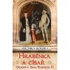 Hraběnka a císař - Veronika Moreira