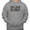 Fajntričko Mikina - Dnes mám Slinu!
