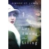 Lost Among the Living (Simone St. James)(Brožovaná)