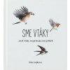 Sme vtáky (Inka Sojková)