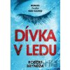 Dívka v ledu - Robert Bryndza