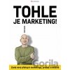 Tohle je marketing! - Seth Godin