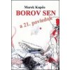 Borov sen a 21. poviedok - Marek Kupčo, Milka Zimková