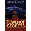 Tower of Secrets: A Real Life Spy Thriller (Victor Sheymov)(Brožovaná)