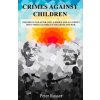 Crimes Against Children: Discord in the After-Life: A Bishop and an Atheist Deny Their Culpability for Abuse and War