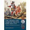 Armies and Wars of the Sun King 1643-1715. Volume 2