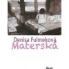 Materská - Fulmeková Denisa