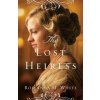 Lost Heiress (Roseanna M White)(Brožovaná)