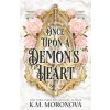 Once Upon A Demons Heart - K.M. Moronova, Cornerstone