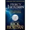 Percy Jackson and the Olympians: The Chalice of the Gods - Rick Riordan