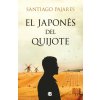 El japonés del Quijote (SANTIAGO PAJARES)(Pevná)