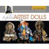Lifelike Artist Dolls: How-To and Inspiration from Lynn Cartwright's Studio