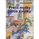 Kniha Prečo myšky pištia z výšky - Xénia Faktorová, Jozef Cesnak