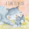 A Time to Wean (Marlene Susan,Hayley Lowe)()