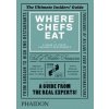 Where Chefs Eat - autor neuvedený