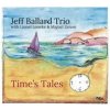 Jeff Ballard Trio - Time's Tales