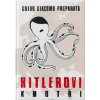 Hitlerovi kmotři - Guido Giacomo Preparata