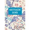 Motivační deník s afirmacemi Jana Menděla - Jan Menděl