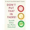 Don't Put That in There! (Aaron Carroll)(Brožovaná)