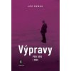 Výpravy pro den a noc - Jiří Peňás