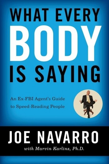 What Every Body Is Saying - J. Navarro