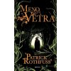 Príbeh kráľovraha: Meno vetra - Patrick Rothfuss