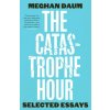 The Catastrophe Hour