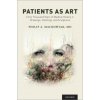 Patients as Art