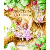 Princezná Kleofínka - Monika Nováková, Ľudmila Miklušičáková (ilustrátor)