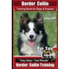 Border Collie Training Book for Dogs and Puppies by Boneup Dog Training: Are You Ready to Bone Up? Easy Steps * Fast Results Border Collie Training (Karen Douglas Kane)(Brožovaná)