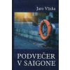 Podvečer v Saigone - Jaroslav Vlnka