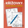 Křížovky - Velká kniha luštění - Bookmedia