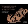 Guía para identificar los personajes de la mitología clásica (José Ignacio Vaquero Ibarra,José María Martínez Murillo)(Brožovaná)