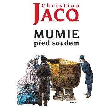 Mumie před soudem - Christian Jacq