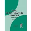 Úvod do systematické filosofie Filosofie přírody - Špůr Josef