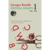 Critical Essays - Volume 1, 1944-1948 (Georges Bataille,Chris Turner,Alberto Toscano,Benjamin Noys)(Pevná)