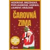 Čarovná zima MAFRA - Petra Hederová; Tatiana Brezinská; Ivana Popluháro
